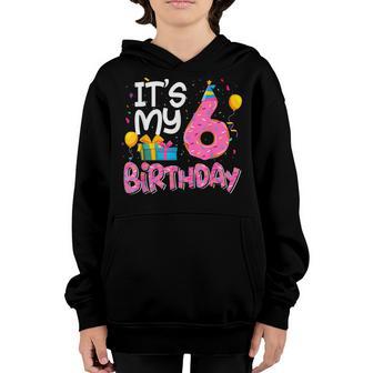 Its My 6Th Birthday Funny Donut Girls Boys Party Youth Hoodie - Thegiftio UK