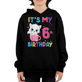 Its My 6Th Birthday Girl Funny Cat Birthday 6 Year Old Youth Hoodie - Thegiftio UK