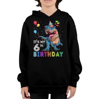 Its My 6Th Birthday Happy 6 Years Dinosaur T-Rex Bday Boy Youth Hoodie - Thegiftio UK