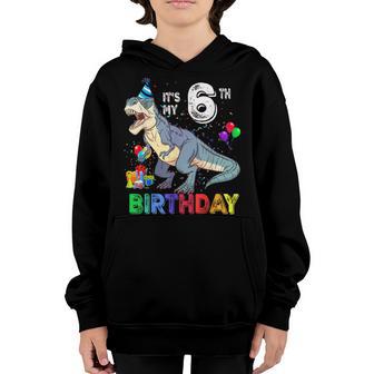 Its My 6Th Birthday Happy 6 Years Dinosaur T-Rex Bday Boy Youth Hoodie - Thegiftio UK