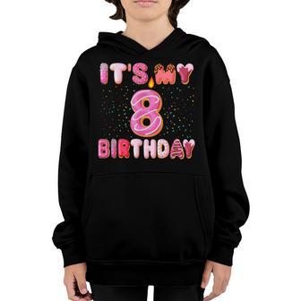 Its My 8Th Birthday Doughnut 8 Year Old Gift Girl N Kids Youth Hoodie - Thegiftio UK