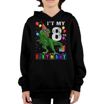 Its My 8Th Birthday Happy 8 Year Dinosaur T-Rex Bday Boy Youth Hoodie - Thegiftio UK