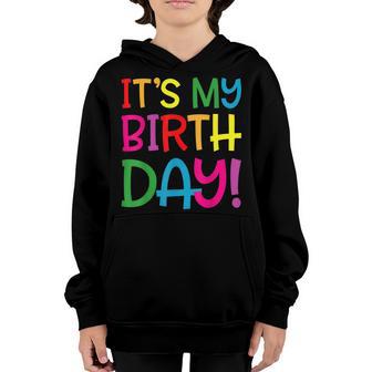 Its My Birthday For Women Ns Girls Birthday Gift Youth Hoodie - Thegiftio UK