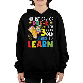 Its My First Day Of Pre-K I Am 3 Years Old & Ready To Learn Youth Hoodie - Thegiftio UK