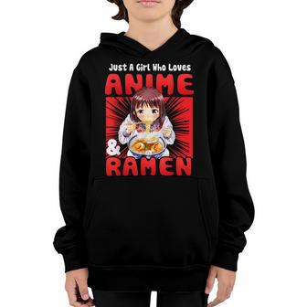 Just A Girl Who Loves Anime And Ramen Gift Girls Women Ns Youth Hoodie - Thegiftio UK