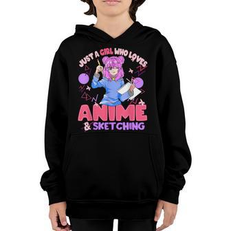 Just A Girl Who Loves Anime And Sketching Drawing Art Gifts Youth Hoodie - Thegiftio UK