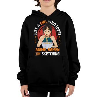 Just A Girl Who Loves Anime Ramen And Sketching Girls Ns Youth Hoodie - Thegiftio UK