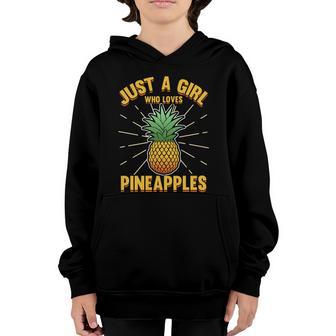 Just A Girl Who Loves Pineapple Cute Pineapple Teen Meaningful Gift Youth Hoodie - Thegiftio UK