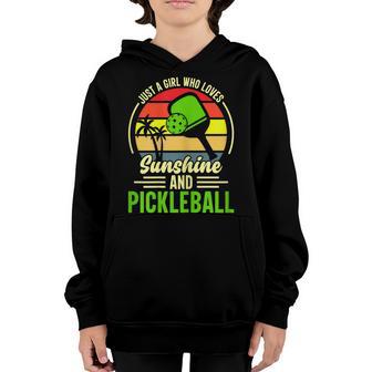 Just A Girl Who Loves Sunshine And Pickleball Youth Hoodie - Thegiftio UK