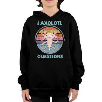 Kawaii I Axolotl Questions Funny Axolotl Lover Gift Kid N Youth Hoodie - Thegiftio UK