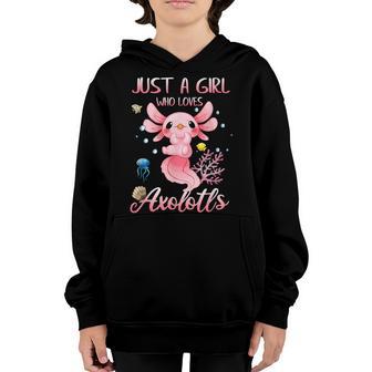 Kawaii Just A Girl Who Loves Axolotls Funny Axolotl Girl Youth Hoodie - Thegiftio UK