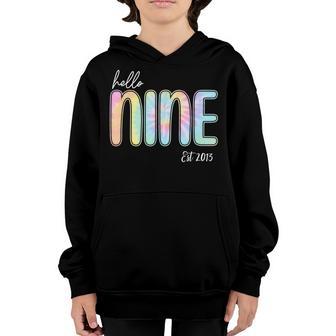 Kid Hello Nine Est 2013 Boys Girls Tie Dye 9Th Birthday Youth Hoodie - Thegiftio UK