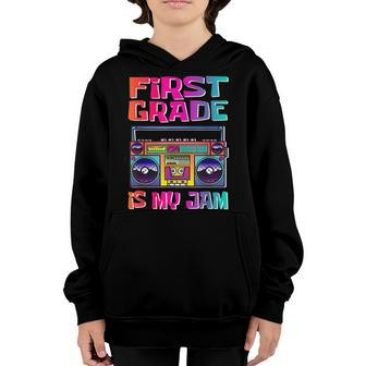 Kids 1St Grade Is My Jam Vintage 80S Boombox Teacher Student Youth Hoodie - Seseable