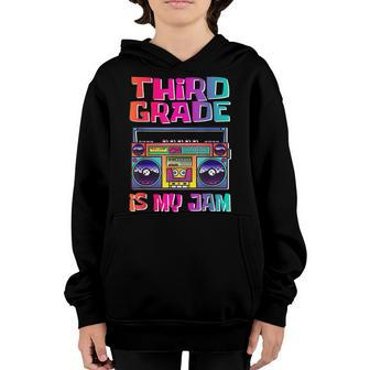 Kids 3Rd Grade Is My Jam Vintage 80S Boombox Teacher Student Youth Hoodie - Seseable
