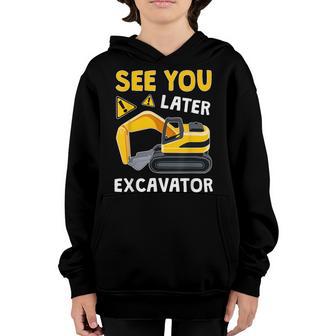 Kids Boys Toddler Funny Diggin See You Later Excavator Youth Hoodie - Thegiftio UK