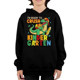Kids Im Ready To Crush Kindergarten Back To School Dinosaur Youth Hoodie - Seseable