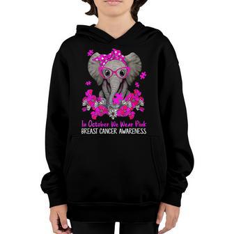 Kids In October We Wear Pink Elephant Breast Cancer Youth Hoodie - Thegiftio UK