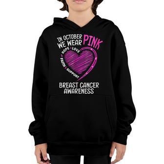 Kids In October We Wear Pink Love Hope Faith Breast Cancer Youth Hoodie - Thegiftio UK