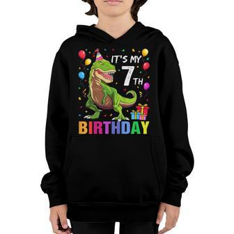 Kids Its My 7Th Birthday Happy 7 Year T-Rex Youth Hoodie - Seseable