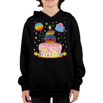 Kids Pop It 6Th Birthday Cake Girls Boys 6 Years Old Fidget Youth Hoodie - Thegiftio UK