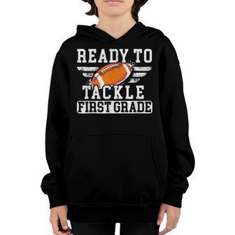 Kids Ready To Tackle First Grade Football First Day Of Schoo Youth Hoodie - Thegiftio UK