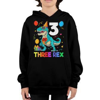 Kids Three Rex 3Rd Birthday Third Dinosaur 3 Year Old V2 Youth Hoodie - Thegiftio UK