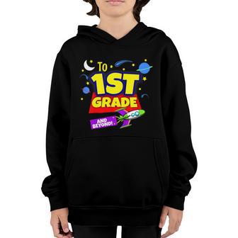 Kids To Infinity And Beyond Back To School First Grade Boys Girls Youth Hoodie - Thegiftio UK