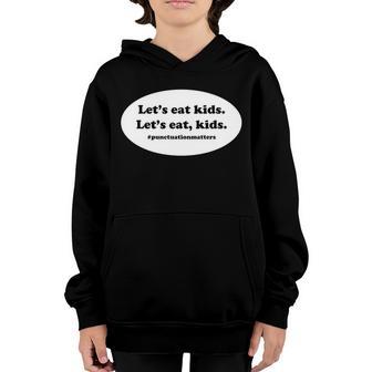 Lets Eat Kids Punctuation Matter T-Shirt Graphic Design Printed Casual Daily Basic Youth Hoodie - Thegiftio UK