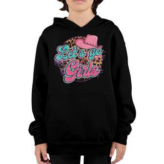 Lets Go Girls Western Cowgirl Hat Bachelorette Bridal Party Youth Hoodie - Thegiftio UK
