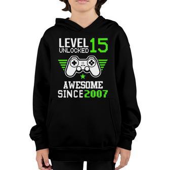 Level 15 Unlocked Ausome Since 2007 15Th Birthday Boy Gamer 15Th Birthday Gift Youth Hoodie - Thegiftio UK