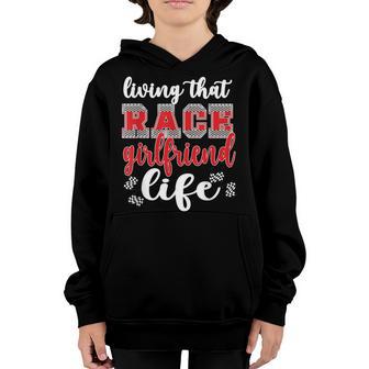 Living That Race Girlfriend Life Racing Girlfriend Youth Hoodie - Thegiftio UK