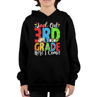 Look Out 3Rd Grade Here I Come First Day Back To School Gift Graphic Design Printed Casual Daily Basic Youth Hoodie - Thegiftio UK