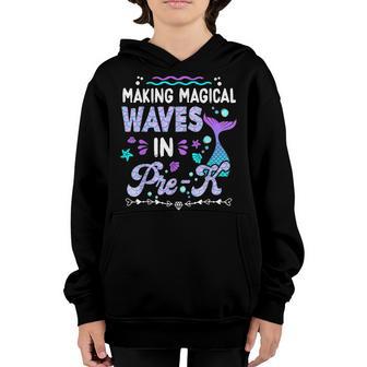 Making My Waves In Pre-K Mermaid Back To School Girls Youth Hoodie - Thegiftio UK