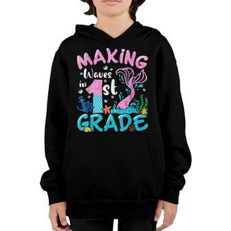 Making Waves In 1St Grade Mermaid Back To School Girls V3 Youth Hoodie - Thegiftio UK