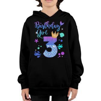 Mermaid Birthday Girl 3 Year Old Its My 3Rd Bday Mermaid Youth Hoodie - Thegiftio UK