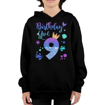 Mermaid Birthday Girl 9 Year Old Its My 9Th Bday Mermaid Youth Hoodie - Thegiftio UK