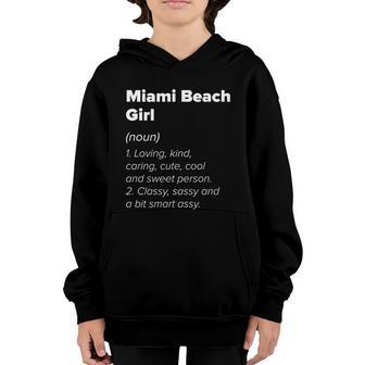 Miami Beach Girl Definition Florida Hometown Fl Home State Gift Graphic Design Printed Casual Daily Basic Youth Hoodie - Thegiftio UK