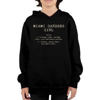 Miami Gardens Girl Definition Florida Hometown Fl Home State Meaningful Gift Youth Hoodie - Thegiftio UK