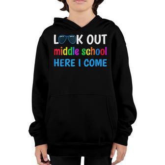 Middle School Funny Look Out Middle School Here I Come Youth Hoodie - Thegiftio UK
