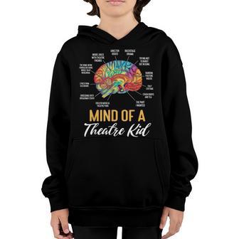 Mind Of An Theater Kid Actress Broadway Musical Theatre Youth Hoodie - Thegiftio UK