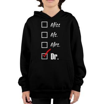 Miss Ms Mrs Dr Funny Phd Graduation Graduate Student Youth Hoodie - Thegiftio UK