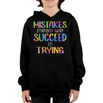 Mistake Mean Succeed Trying Growth Mindset Positive Teacher Youth Hoodie - Thegiftio UK