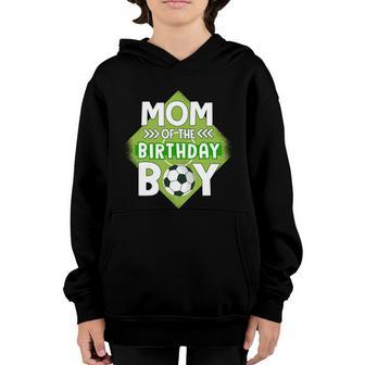 Mom Of The Birthday Boy Soccer Mom Tee For Birthday Boy Gift Graphic Design Printed Casual Daily Basic Youth Hoodie - Thegiftio UK