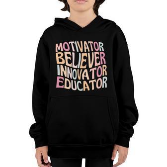 Motivator Believer Innovator Educator Teacher Back To School Youth Hoodie - Thegiftio UK