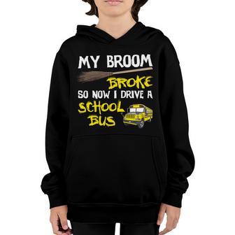 My Broom Broke Drive School Bus T-Shirt Graphic Design Printed Casual Daily Basic Youth Hoodie - Thegiftio UK