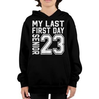 My Last First Day Senior 2023 Back To School V2 Youth Hoodie - Thegiftio UK