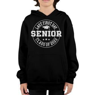 My Last First Day Senior Class Of 2023 Back To School 2023 V3 Youth Hoodie - Thegiftio UK