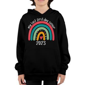 My Last First Day Senior Class Of 2023 Back To School V3 Youth Hoodie - Thegiftio UK