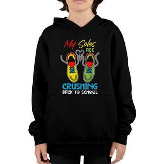 My Soles Are Crushing Funny Back To School Youth Hoodie - Monsterry