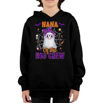 Nana Boo Crew Ghost Funny Matching Family Grandma Halloween Youth Hoodie - Seseable
